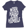 Work Hard, Stay Humble Ladies Fitted T-Shirt