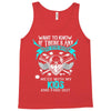 Want To Know If There Is L fe After Death Mess With My Kids And Find O Tank Top