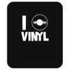 i love vinyl Mousepad