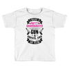 I Have A Pretty Granddaughter Gun A Shovel And An Alibi Toddler T-shirt