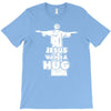 jesus wants a hug T-Shirt