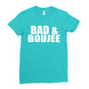 bad &amp; boujee Ladies Fitted T-Shirt
