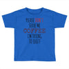 quitting coffee Toddler T-shirt