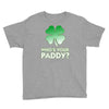 who is your paddy copy Youth Tee
