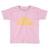 myld stallyns Toddler T-shirt