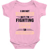 I am Not Super Woman But I'm Fighting Uterine Cancer So Close Enough Baby Bodysuit