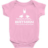 always be yourself, unless you can be batman funny Baby Onesie