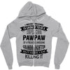 Super Cool Pawpaw Of A Freaking Awesome Grandson Zipper Hoodie