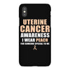 Uterine Cancer Awareness I Wear Peach For Some Special To Me iPhoneX