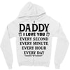 I Love You Daddy Zipper Hoodie