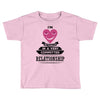 I Am Actually In A Very Commited Relationship Toddler T-shirt