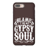 blame it on my gypsy soul iPhone 8 Plus