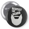 respect the beard (2) Pin-back button