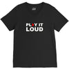 PLAY IT LOUD! V-Neck Tee