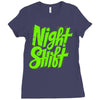 night shift Ladies Fitted T-Shirt