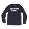 i do what i want Long Sleeve Shirts