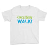 every body walk Youth Tee