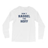 don't hassle the hoff Long Sleeve Shirts