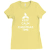 Keep Calm its Christmas Time Ladies Fitted T-Shirt
