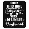 sorry this girl is already taken by a super sexy december boyfriend Mousepad