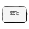 my life feels Laptop sleeve