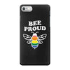 Bee proud iPhone 7 Case