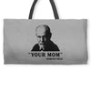 Your Mom, Sigmund Freud Quote, Weekender Totes