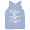 hugs and drugs Tank Top