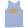 don't panic Tank Top