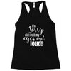 i'm sorry did i roll ... Racerback Tank