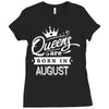Queens Are Born In August Ladies Fitted T-Shirt