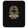 you can't argue with a viking Mousepad