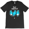 shit happens T-Shirt