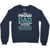 i'm a proud dad of freaking awesome nurse Crewneck Sweatshirt