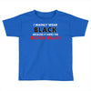 hides the blood stains Toddler T-shirt