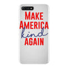 make america kind again iPhone 7 Plus Case