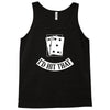 i'd hit that black jack Tank Top