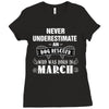 never underestimate an old man who was born in march Ladies Fitted T-Shirt