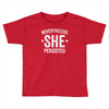nevertheless   she persisted Toddler T-shirt