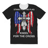 stand for the flag kneel for the cross All Over Women's T-shirt
