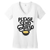 please send queso Women's V-Neck T-Shirt