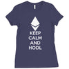 Keep Calm And Hodl Ethereum Ladies Fitted T-Shirt