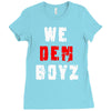 we dem boyz Ladies Fitted T-Shirt