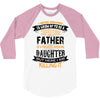 Super Cool Father Of A Freaking Awesome Daughter 3/4 Sleeve Shirt