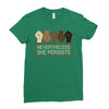 nevertheless she persists Ladies Fitted T-Shirt