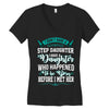 i don't have stepdaughter funny gift for stepdad. Women's V-Neck T-Shirt