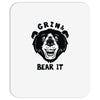 grin and bear it Mousepad