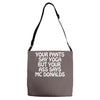 your pants say yoga but your ass says mcdonalds funny Adjustable Strap Totes