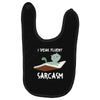 i speak fluent sarcazm Baby Bibs