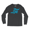 normal people wassy me Long Sleeve Shirts